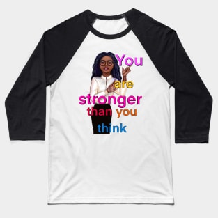 Inspirational, motivational, affirmation, you’re stronger than. The best Gifts for black women 2022 Baseball T-Shirt